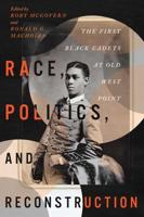 Race, Politics, and Reconstruction
