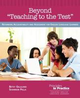 Beyond "Teaching to the Test"