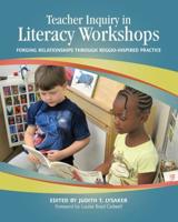 Teacher Inquiry in Literacy Workshops