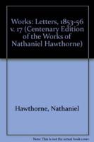 CENTENARY ED WORKS NATHANIEL HAWTHORNE Volume 17