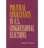 Political Consultants in U.S. Congressional Elections