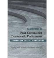 Committees in Post-Communist Democratic Parliaments