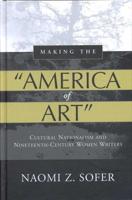 Making the "America of Art"