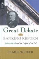 The Great Debate on Banking Reform