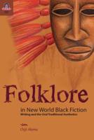 Folklore in New World Black Fiction