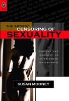 The Artistic Censoring of Sexuality
