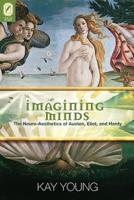 Imagining Minds: The Neuro-Aesthetics of Austen, Eliot, and Hardy