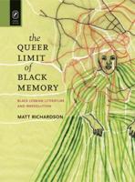 The Queer Limit of Black Memory