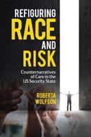 Refiguring Race and Risk