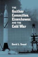 The Gaither Committee, Eisenhower and the Cold War