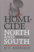 Homicide, North and South
