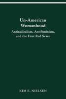Un-American Womanhood