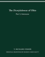 The Dicotyledoneae of Ohio Part Three