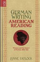 German Writing, American Reading