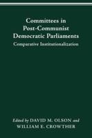 COMMITTEES IN POST-COMMUNIST DEMOCRATIC PARLIAMENTS