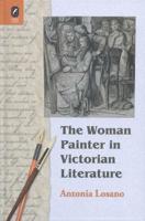 The Woman Painter in Victorian Literature