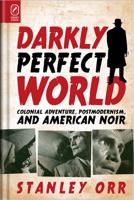 Darkly Perfect World