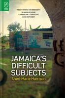 Jamaica's Difficult Subjects
