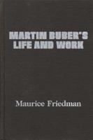 Martin Buber's Life and Work
