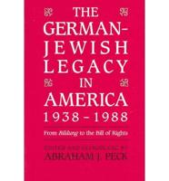The German-Jewish Legacy in America, 1938-88