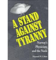 A Stand Against Tyranny