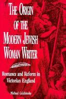 The Origin of the Modern Jewish Woman Writer