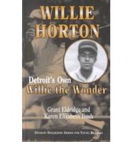 Willie Horton, Detroit's Own "Willie the Wonder"