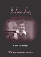 I Love Lucy