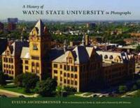 A History of Wayne State University in Photographs