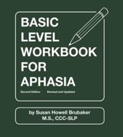 Basic Level Workbook for Aphasia