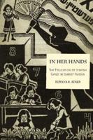 In Her Hands: The Education of Jewish Girls in Tsarist Russia
