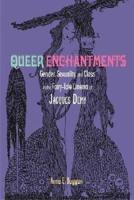 Queer Enchantments: Gender, Sexuality, and Class in the Fairy-Tale Cinema of Jacques Demy