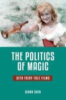 The Politics of Magic: Defa Fairy-Tale Films