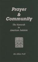 Prayer & Community: The Havurah in American Judaism