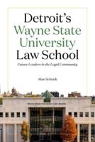 Detroit's Wayne State University Law School