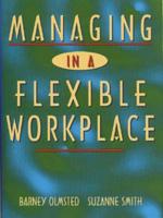 Managing in a Flexible Workplace