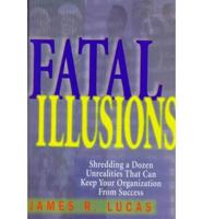 Fatal Illusions