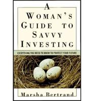 A Woman's Guide to Savvy Investing