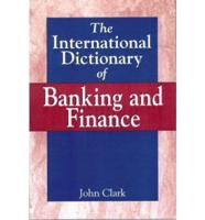 The International Dictionary of Banking and Finance