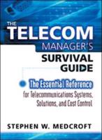 The Telecom Manager's Survival Guide