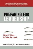 Preparing for Leadership: What It Takes to Take the Lead