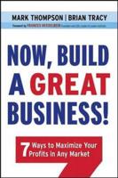 Now, Build a Great Business!