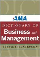 The AMA Dictionary of Business and Management