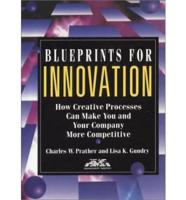 Blueprints for Innovation