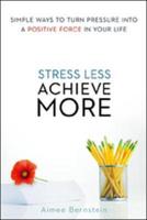 Stress Less, Achieve More