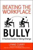 Beating the Workplace Bully