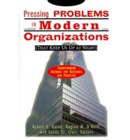 Pressing Problems in Modern Organizations (That Keep Us Up at Night)