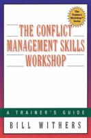 The Conflict Management Skills Workshop