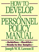 How to Develop a Personnel Policy Manual