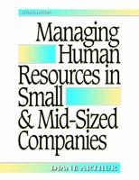 Managing Human Resources in Small &amp; Mid-Sized Companies